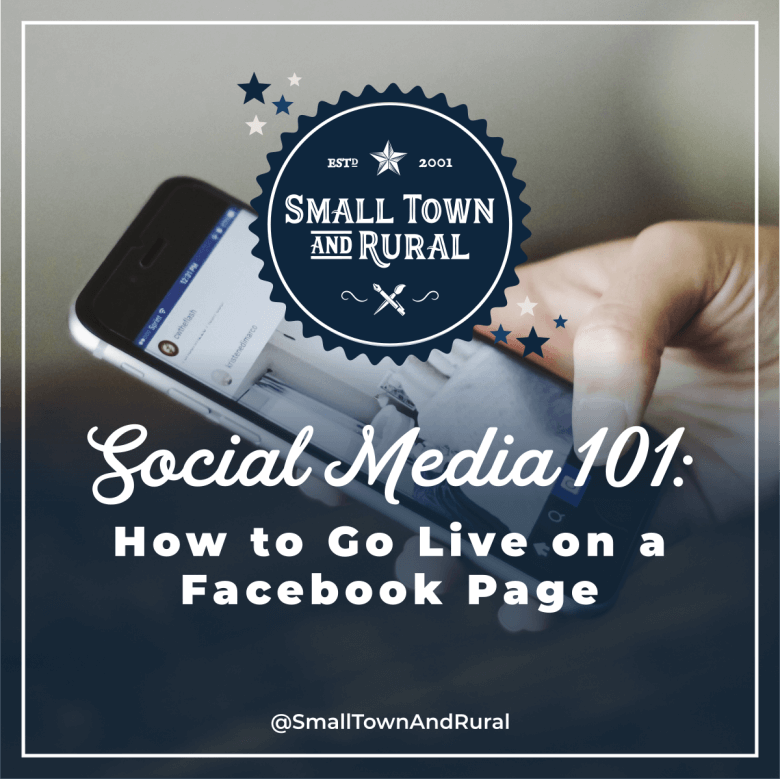 Social Media 101: How to Go Live on a Facebook Page