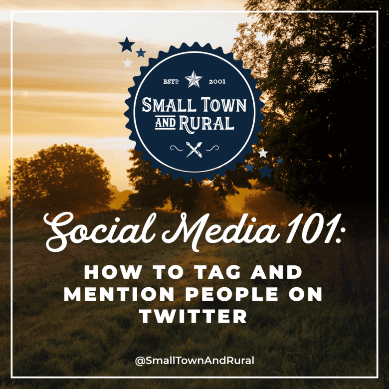Social Media 101:  How To Tag And Mention People On Twitter